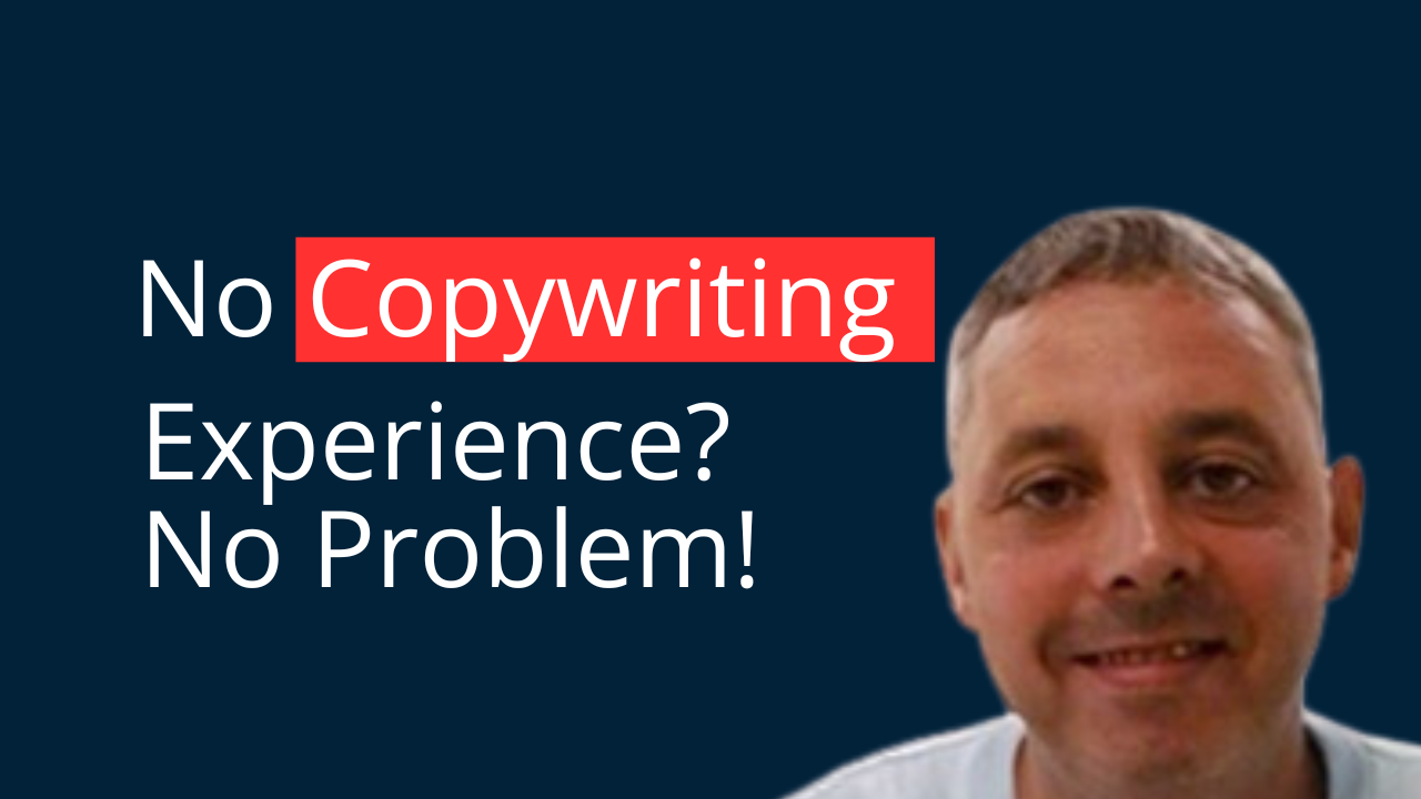 no copywriting experience, no problem